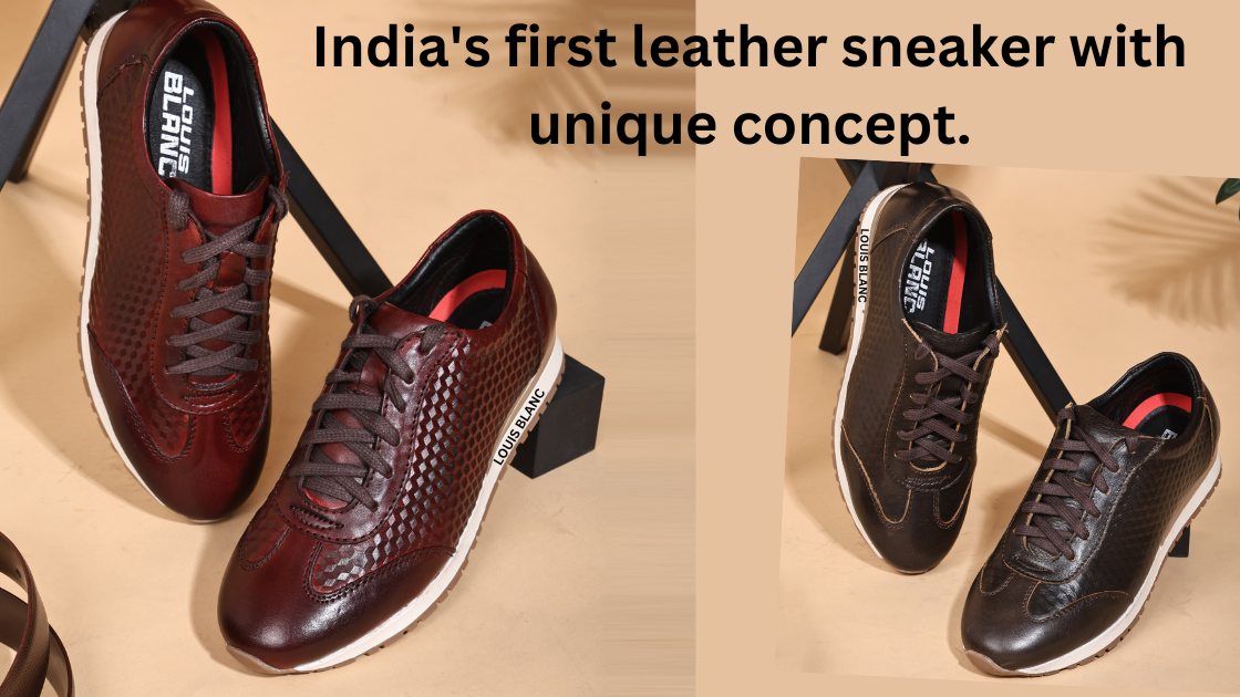 India's first leather sneaker with unique concept.