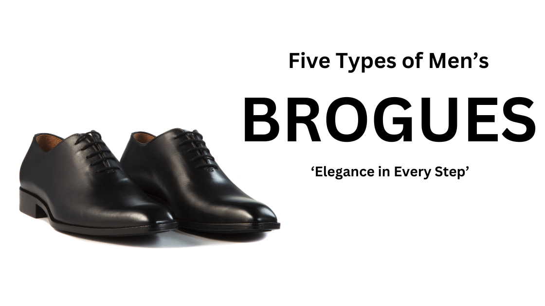 Five Types Of Men's Brogue